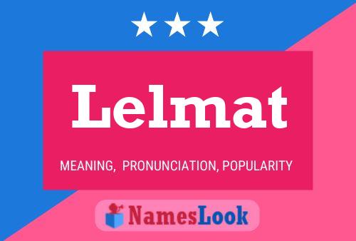 Lelmat Name Poster