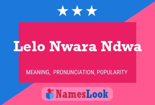 Lelo Nwara Ndwa Name Poster