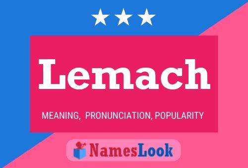 Lemach Name Poster