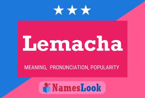 Lemacha Name Poster