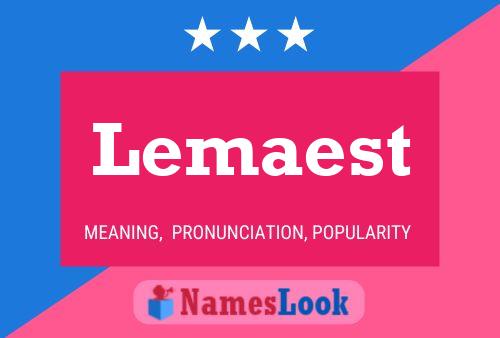 Lemaest Name Poster