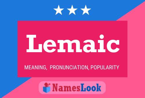 Lemaic Name Poster