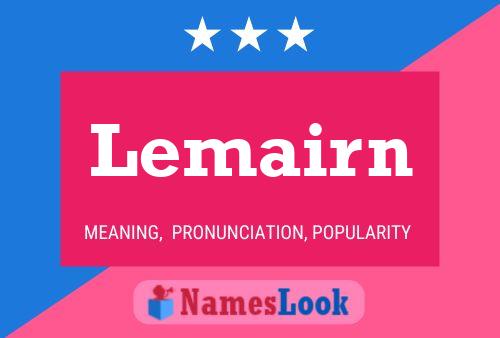 Lemairn Name Poster