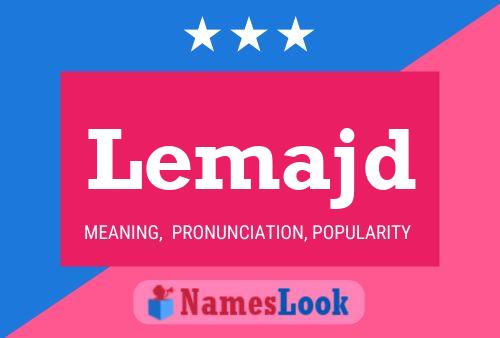 Lemajd Name Poster