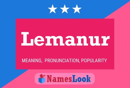 Lemanur Name Poster