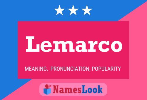 Lemarco Name Poster