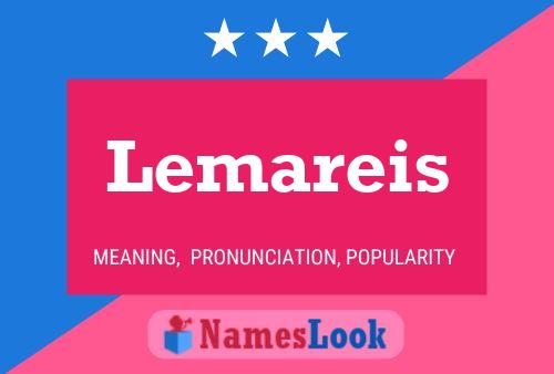 Lemareis Name Poster