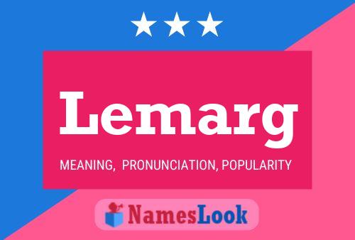 Lemarg Name Poster