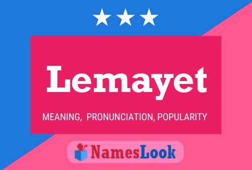 Lemayet Name Poster