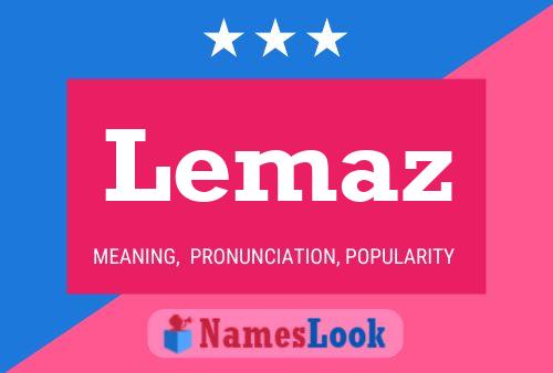 Lemaz Name Poster