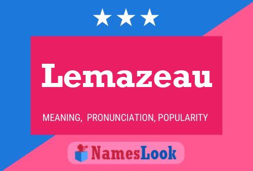 Lemazeau Name Poster