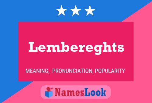 Lembereghts Name Poster