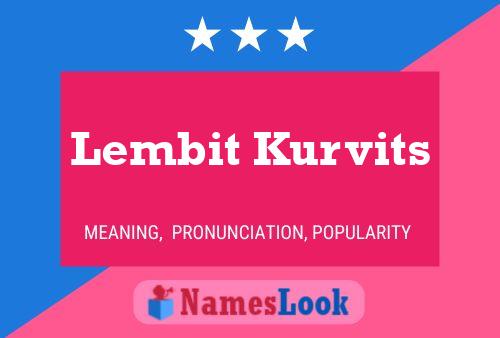 Lembit Kurvits Name Poster