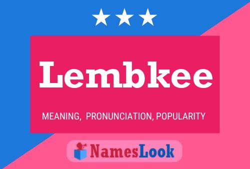 Lembkee Name Poster