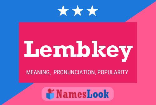 Lembkey Name Poster