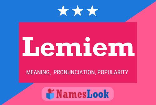 Lemiem Name Poster