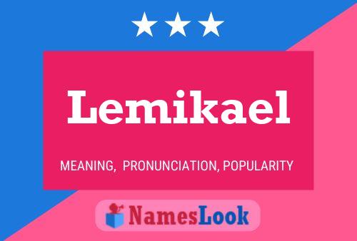 Lemikael Name Poster