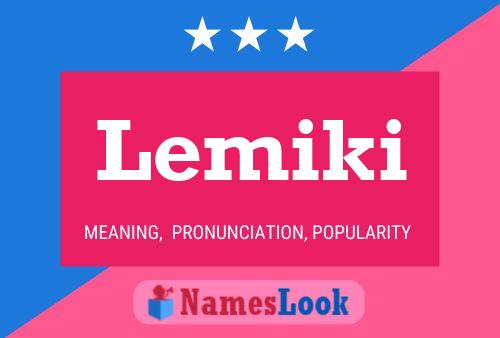 Lemiki Name Poster