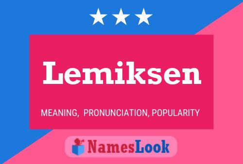 Lemiksen Name Poster