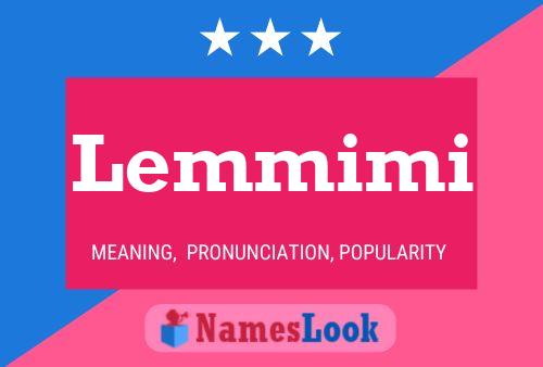 Lemmimi Name Poster