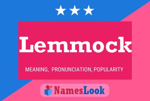 Lemmock Name Poster