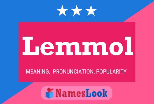 Lemmol Name Poster