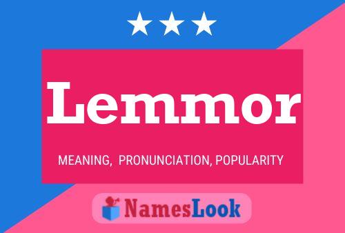 Lemmor Name Poster