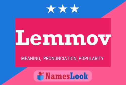 Lemmov Name Poster