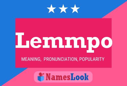 Lemmpo Name Poster