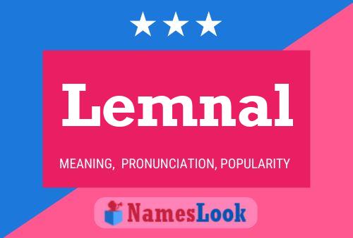 Lemnal Name Poster