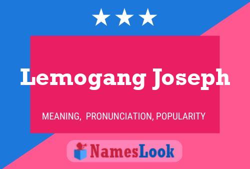 Lemogang Joseph Name Poster