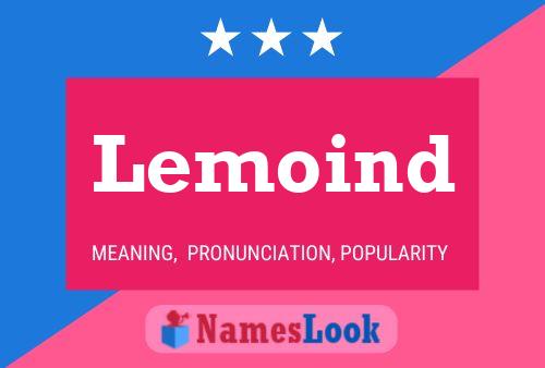 Lemoind Name Poster