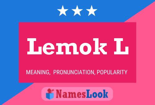 Lemok L Name Poster