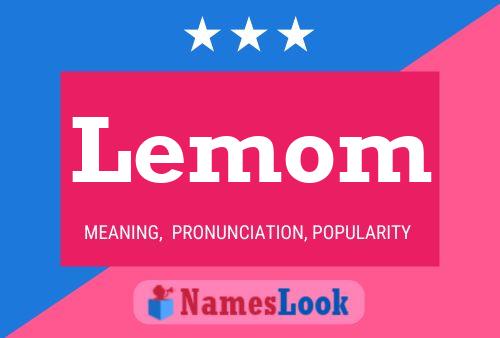 Lemom Name Poster