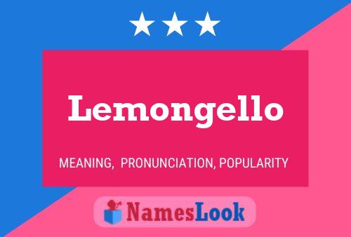 Lemongello Name Poster