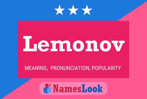 Lemonov Name Poster