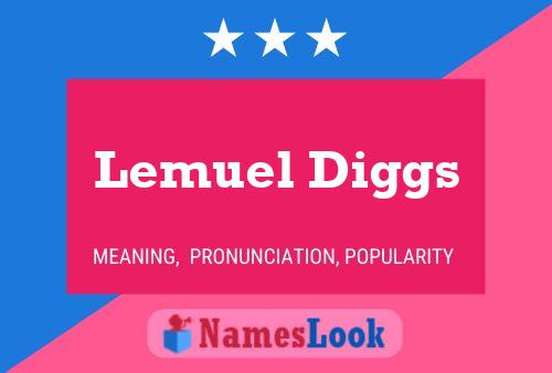 Lemuel Diggs Name Poster