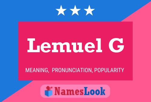 Lemuel G Name Poster