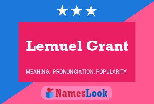 Lemuel Grant Name Poster