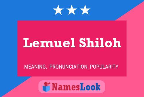 Lemuel Shiloh Name Poster