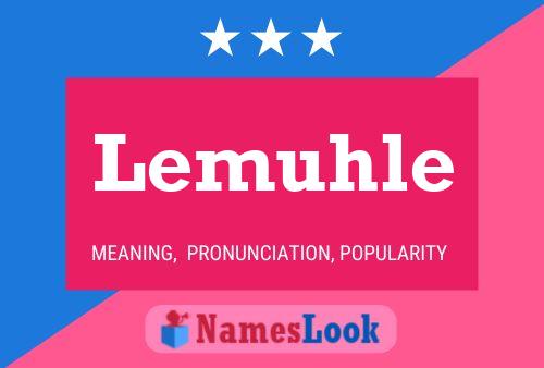 Lemuhle Name Poster