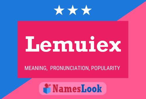 Lemuiex Name Poster