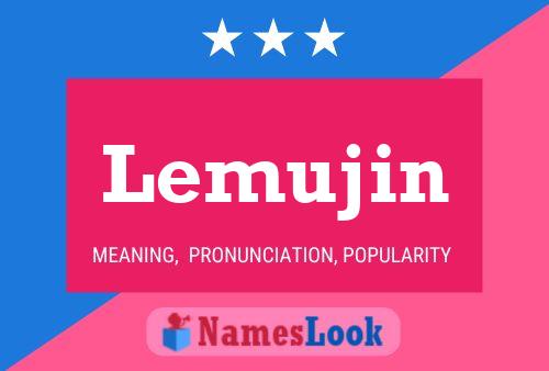 Lemujin Name Poster