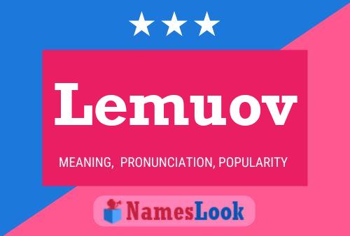 Lemuov Name Poster