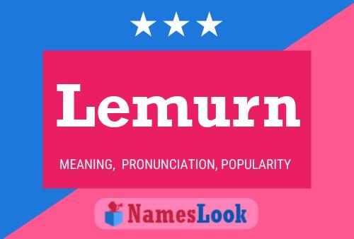 Lemurn Name Poster