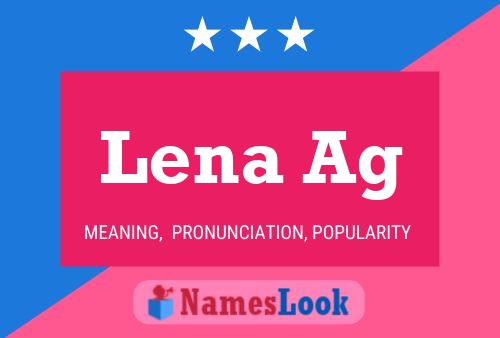 Lena Ag Name Poster