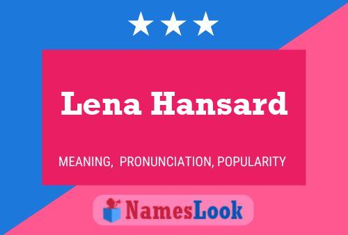 Lena Hansard Name Poster