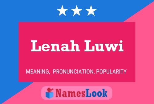 Lenah Luwi Name Poster