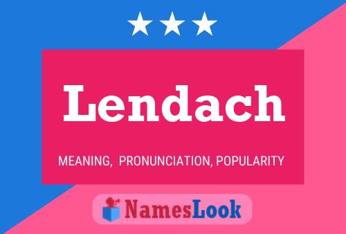 Lendach Name Poster