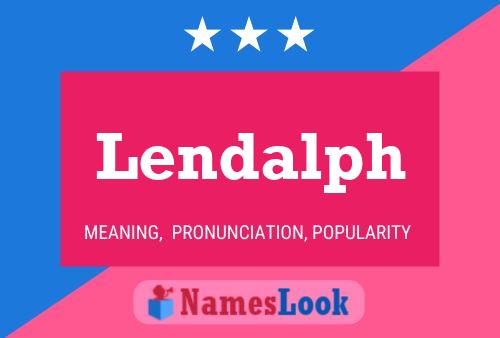 Lendalph Name Poster